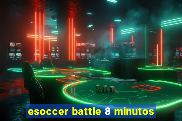 esoccer battle 8 minutos